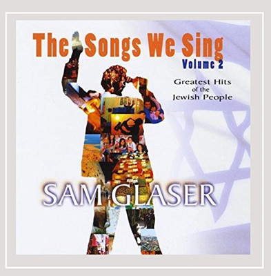 SAM GLASER - The Songs We Sing, Vol. 2 - ~~ CD - **BRAND NEW/STILL SEALED**