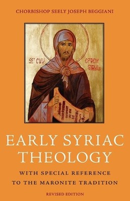 Seely Joseph Beggiani Early Syriac Theology (Taschenbuch)