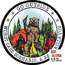 Go Outside Worst Case Scenario A Bear Kills You Vinyl Decal Sticker - Car
