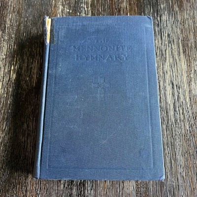 Mennonite Hymnary Fifth Edition Hymnal Gospel Songs Walter H. Hohmann VTG 1946