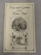 Toys And Games From Times Past - Historical Folk Toys 2004 - Vintage Booklet