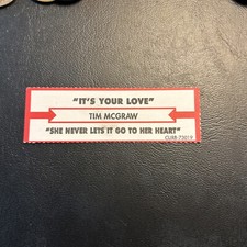 1 JUKEBOX TITLE STRIP Tim Mcgraw. It’s Your Love Curb 45 She Never Lets.