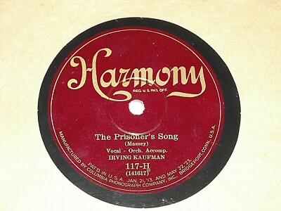 IRVING KAUFMAN-The Prisoner's Song (1926) HARMONY 10'' 78 RPM Single