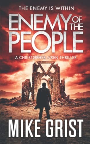 Enemy of the People: 6 (Chris Wren Thrillers) - Grist, Mike