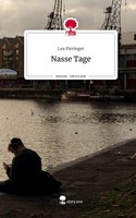 Lea Pieringer | Nasse Tage. Life Is A Story - Story.One | Buch | Deutsch (2023)