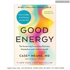 Good Energy: The Surprising 2024 Casey Means ...