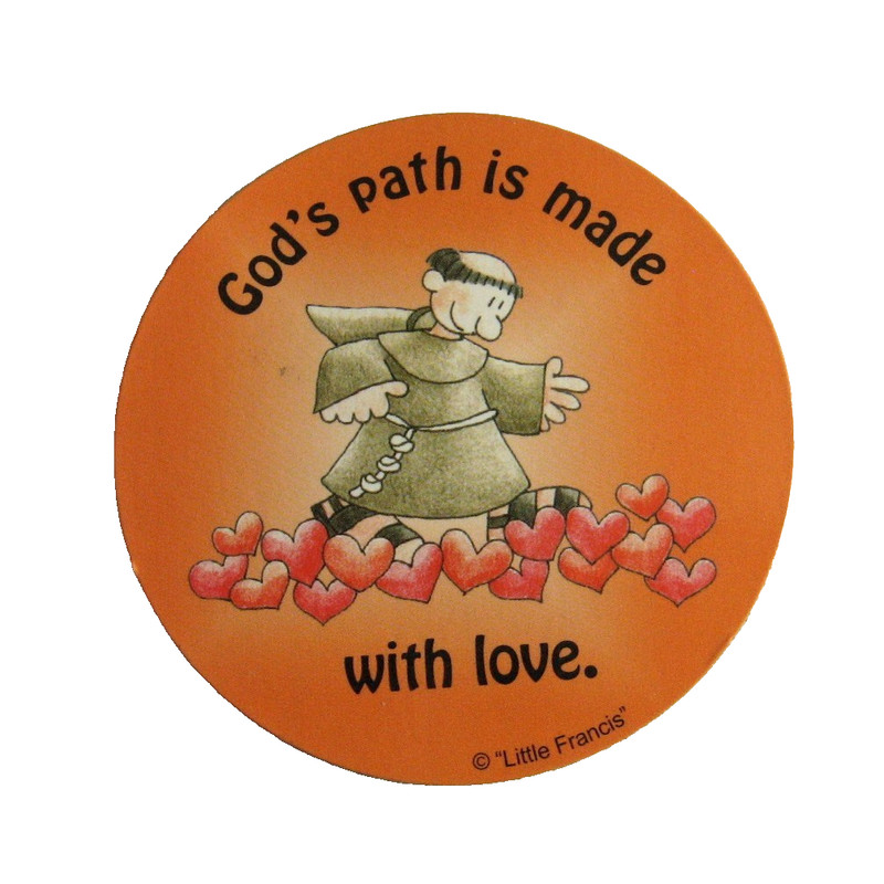 God's Path is Made with Love Magnet Little Francis 3" Round
