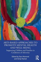 Arts-Based Approaches To Promote Mental Health And Well-Being Hommel (U. A.)