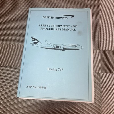 British Airways Safety Equipment Procedures Manual Boeing 747 Cabin/flight Crew