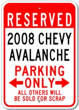 Custom 2008 08 CHEVY AVALANCHE Parking Sign Personalized Garage Aluminum Plaque