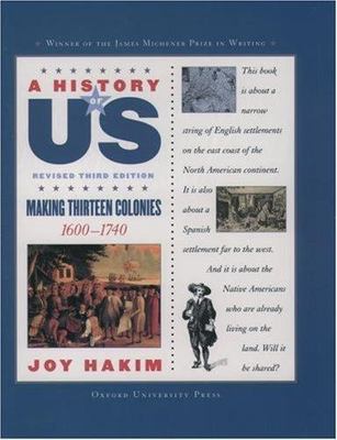 A History of US: Making Thirteen Colonies: 160- paperback, Joy Hakim, 0195327160