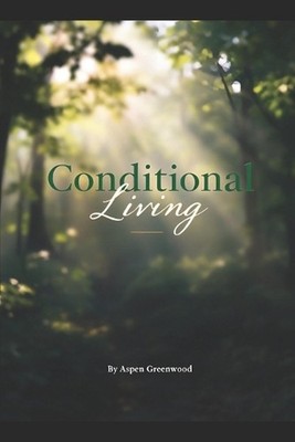 Conditional Living: A Chapbook of Disabled Resistance, Raw Identity & Unapologet