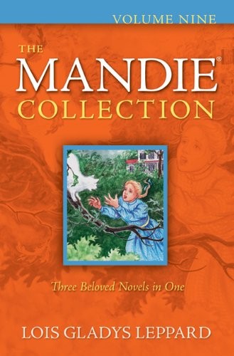 The Mandie Collection: v. 9, bks. 33-35,Lois Gladys Leppard
