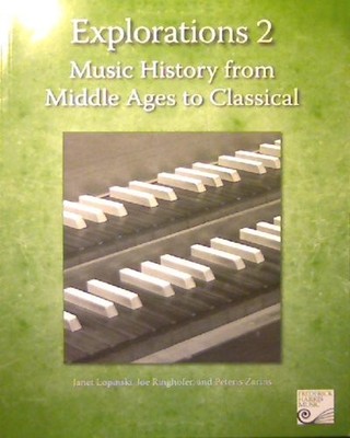 Explorations 2: Music History from Middle Ages to Classical