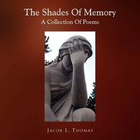 Jacob L. Thomas | The Shades Of Memory | Taschenbuch | Englisch (2010) | Xlibris