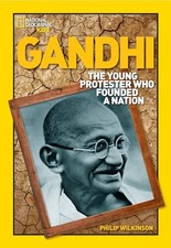 World History Biographies: Gandhi: The Young Protester Who Founded a Nation (Na