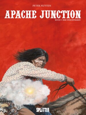 Apache Junction  Band   3  Splitter Verlag  Neuware