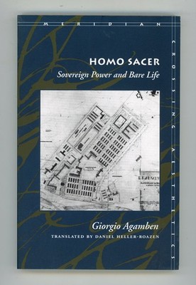 GIORGIO AGAMBEN - HOMO SACER SOVEREIGN POWER AND BAR LIFE - 2010 STANFORD UNIV.
