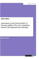 Addisu Melkie | Assessment On The Invasion Rate Of Prosopis Juliflora. The...