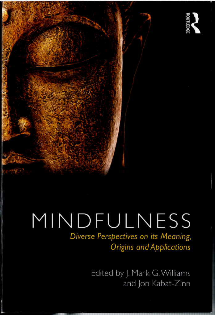 Mindfulness - Meanings, Origins & Applications ; Williams & Kabat-Zinn - PB Book