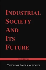 Industrial Society and Its Future: Unabomber Manifesto Paperback