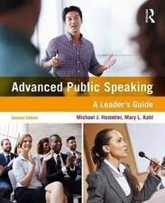 ADVANCED PUBLIC SPEAKING: A LEADER'S GUIDE By Michael J. Hostetler & Mary L.