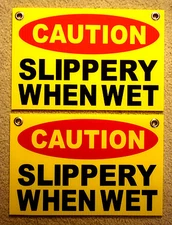 2 CAUTION SLIPPERY WHEN WET  Plastic Coroplast Signs 8"X12" w/Grommets FREE SHIP