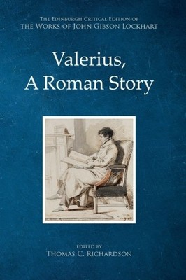 Thomas C. Richardson Valerius, A Roman Story (Hardback) (UK IMPORT)