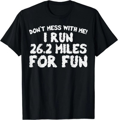 Funny Running Quote Shirt 26.2 Marathon Runners Gift T-Shirt M-3XL