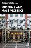 Museums And Mass Violence Paul Morrow (U. A.) Taschenbuch Englisch 2024