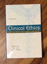Clinical Ethics: A Practical Approach to Ethical Decisions in Clinical Medicine