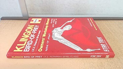 Klingon Bird of Prey Manual: IKS Rotarran (B'rel-c... by Rick Sternbach Hardback