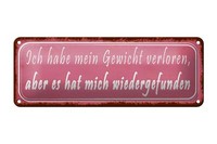 Blechschild Spruch 27X10 Cm Gewicht Hat Mich Wiedergefunden Deko Schild Tin Sign