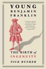 Young Benjamin Franklin: The Birth of Ingenuity by Nick Bunker (English) Paperba