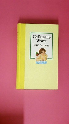 205876 GEFLÜGELTE WORTE eine Auslese HC