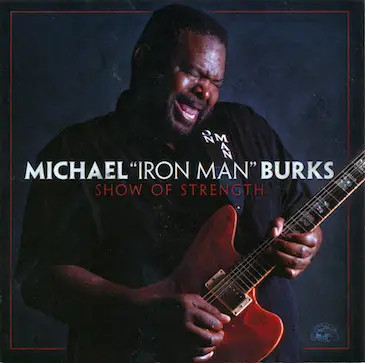CD Michael Burks Show Of Strength Alligator