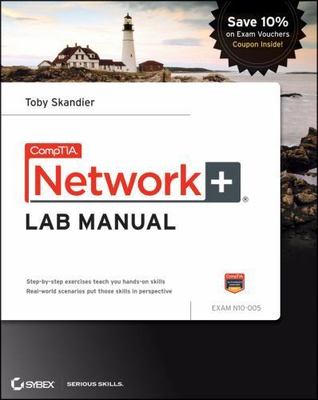 CompTIA Network+ Lab Manual by Toby Skandier