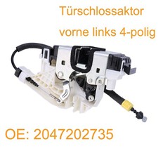 T&uuml;rschlossantrieb vorne links f&uuml;r Mercedes W204 C218 X218 W212 ersetz 2047202735