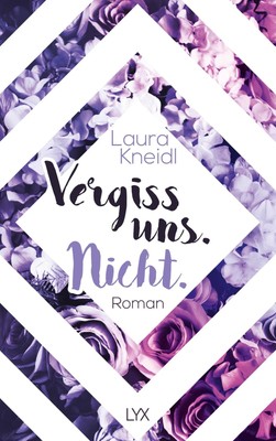 Vergiss uns. Nicht. | Laura Kneidl | Taschenbuch | Berühre mich nicht Reihe