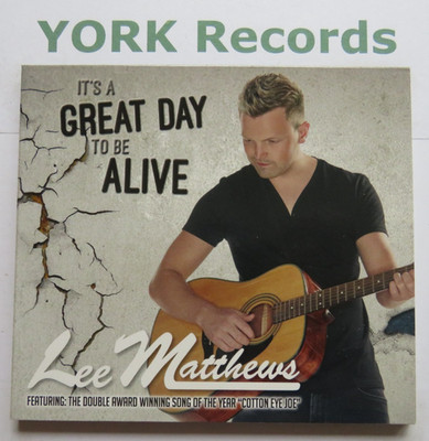 LEE MATTHEWS - It's A Great Day To Be Alive - Excellent Con CD Album Sharpe