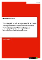 Eine Vergleichende Analyse Des New Public Management (Npm) In Der...