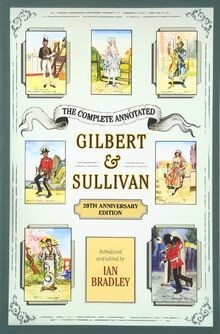 The Complete Annotated Gilbert  Sullivan: 20th Ann... | Buch | Zustand sehr gut
