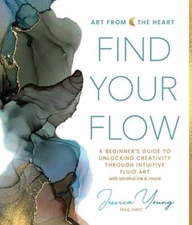 Find Your Flow: A Beginner's Guide to Unlocking Creativity Through Intuitive
