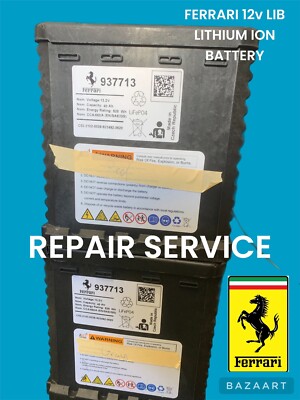 FERRARI 12 LITHIUM ION BATTERY -937713 - Repair Service - | eBay