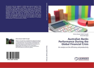 Australian Banks Performance During the Global Financial Crisis Shima Hassan Zad