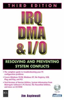 Irq, Dma & I/O (IRQ DMA AND I/O) - Paperback, by Jim Aspinwall - Very Good