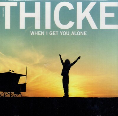 Thicke - When I Get You Alone CD