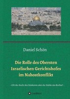 Die Rolle Des Obersten Israelischen Gerichtshofes Im Nahostkonflikt Daniel SchöN