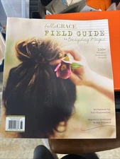 Bella Grace Field Guide To Everyday Magic Issue #2 10/29/2018 Self-exploration