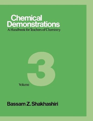 Chemical Demonstrations, Volume Thr..., Bassam Z. Shakh